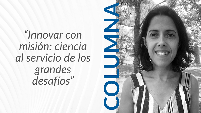 Innovar con misión: ciencia al servicio de los grandes desafíos